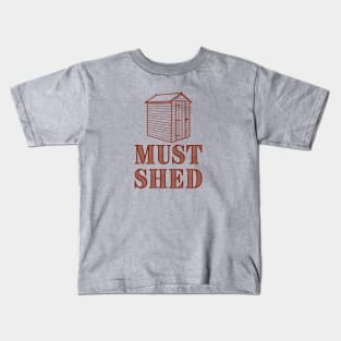 Must Shed Kids T-Shirt